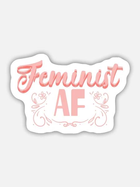 Feminist AF Feministin - Sticker Größe M (15 x 15 cm) - Mattweiß