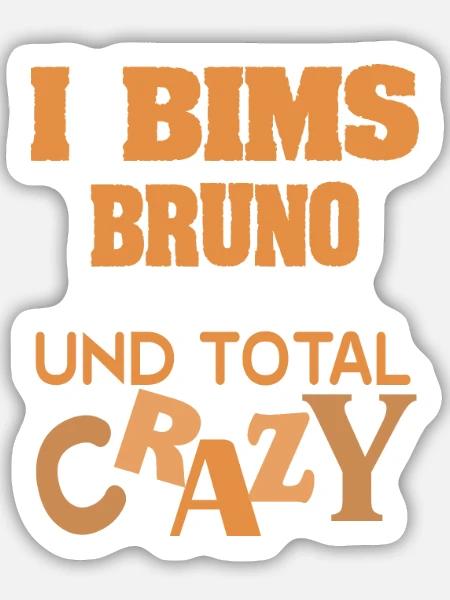 Crazy Bruno - Sticker Größe M (15 x 15 cm) - Mattweiß