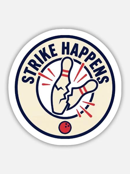 Strike Happens – Bowling-Humorabzeichen - Sticker Größe M (15 x 15 cm) - Mattweiß