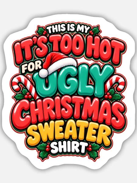 Zu heiß für hässlichen Weihnachtspullover - Sticker Größe M (15 x 15 cm) - Mattweiß