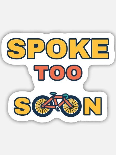 Zu früh gesprochen - Sticker Größe M (15 x 15 cm) - Mattweiß
