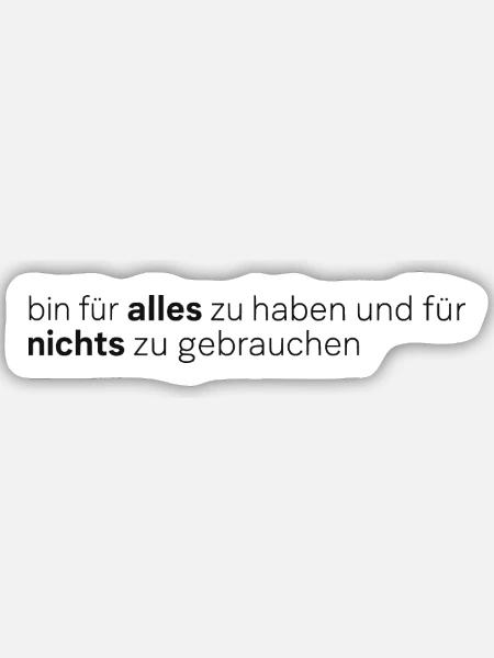 Für alles zu haben - Sticker Größe M (15 x 15 cm) - Mattweiß