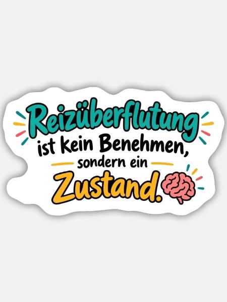 Reizüberflutung Zustand - Sticker Größe M (15 x 15 cm) - Mattweiß