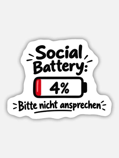 Social Battery 4% - Sticker Größe M (15 x 15 cm) - Mattweiß