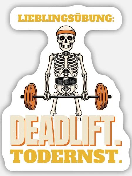Lieblingsübung Deadlift, todernst - Sticker Größe M (15 x 15 cm) - Mattweiß