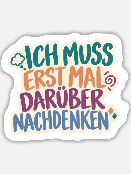 Erst mal nachdenken – Retro Spruch - Sticker Größe M (15 x 15 cm) - Mattweiß