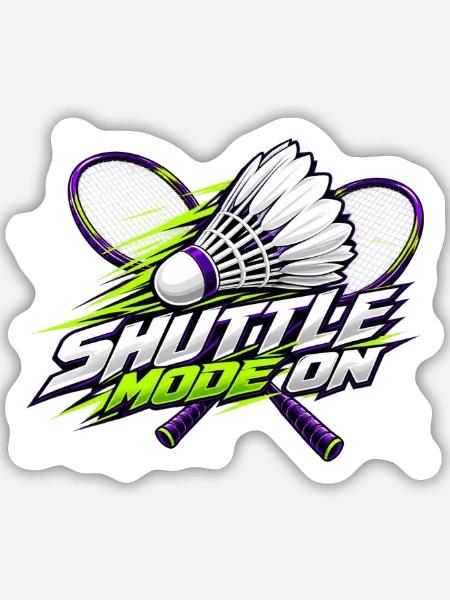 Shuttle-Modus an: Badminton - Sticker Größe M (15 x 15 cm) - Mattweiß