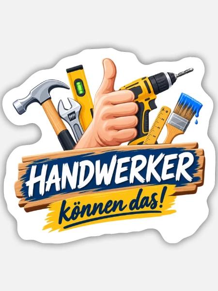 Handwerker Können Das! - Sticker Größe M (15 x 15 cm) - Mattweiß