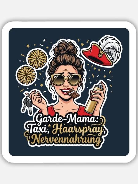 Garde-Mama – Taxi, Haarspray, Nerven - Sticker Größe M (15 x 15 cm) - Mattweiß