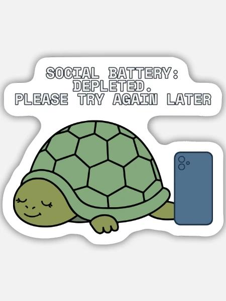 Soziale Batterie erschöpfte introvertierte Schildkröte - Sticker Größe M (15 x 15 cm) - Mattweiß