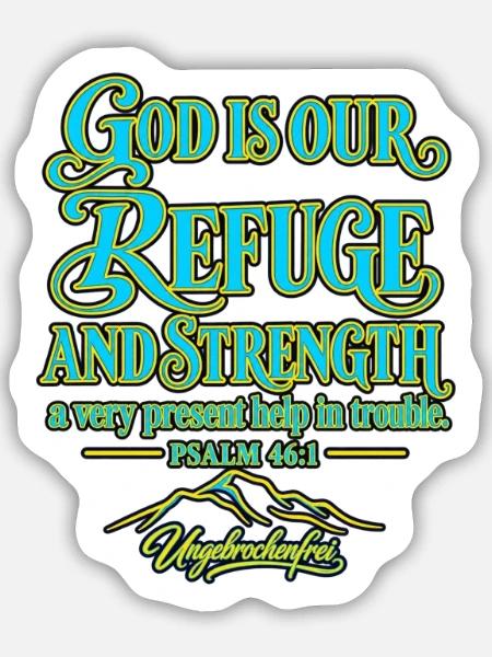 4_God is our refuge - Sticker Größe M (15 x 15 cm) - Mattweiß