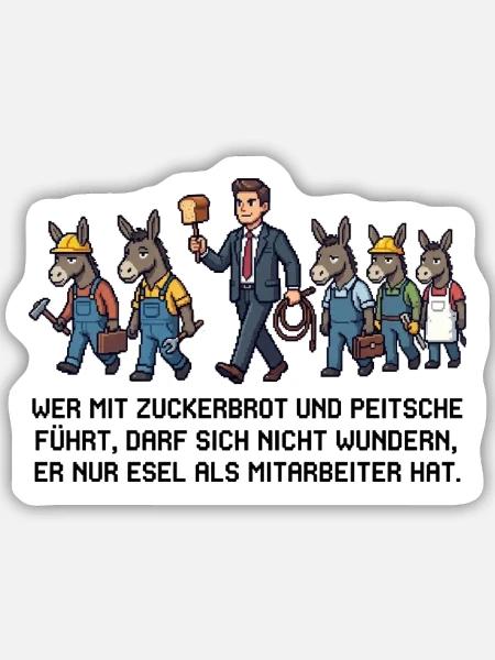 Wer_mit_Zuckerbrot_und_Peitsche - Sticker Größe M (15 x 15 cm) - Mattweiß