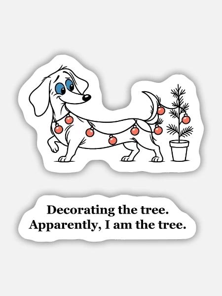 Der Dackel wird zum Weihnachtsbaum - Sticker Größe M (15 x 15 cm) - Mattweiß