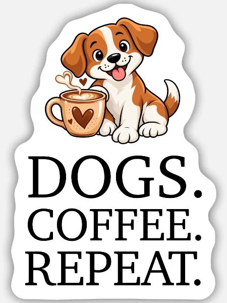 Dogs Coffee Repeat - Sticker Größe M (15 x 15 cm) - Mattweiß