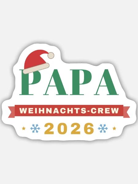 Papa – Weihnachts-Crew 2026 Partnerlook - Sticker Größe M (15 x 15 cm) - Mattweiß