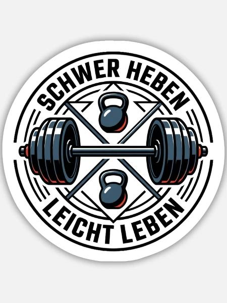 Schwer Heben Leicht Leben Gym - Sticker Größe M (15 x 15 cm) - Mattweiß