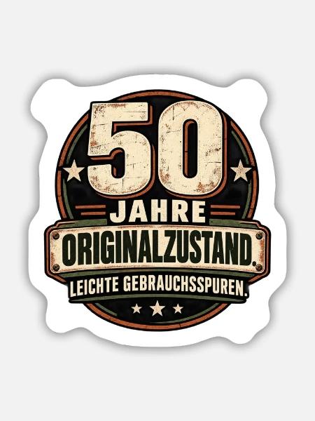 50 Jahre – Originalzustand Gebrauchsspuren - Sticker Größe M (15 x 15 cm) - Mattweiß