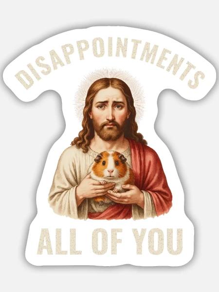 Disappointments Jesus mit Meerschweinchen - Sticker Größe M (15 x 15 cm) - Mattweiß