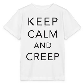Keep calm and creep - Stanley/Stella Kinder T-Shirt MINI CREATOR  - Weiß - Vorne - Maike (125cm)