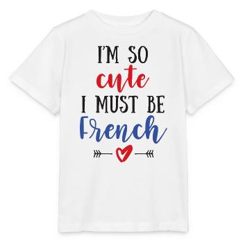I Am So Cute I Must Be French – Baby & Kids - Stanley/Stella MINI CREATOR Kids’ T-Shirt - white - Front - Maike (125cm)