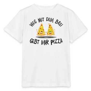 Weg mit dem Brei! Gebt mir Pizza! - Stanley/Stella Kinder T-Shirt MINI CREATOR  - Weiß - Vorne - Maike (125cm)