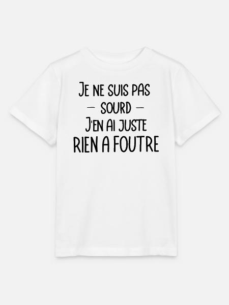 je ne suis pas sourd, j'en ai juste rien a foutre - T-shirt bio MINI CREATOR Stanley/Stella Enfant - blanc