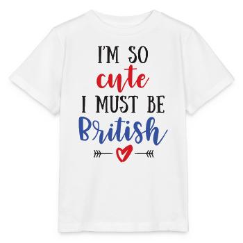 I'm So Cute I Must Be British – Baby & Kids - Stanley/Stella MINI CREATOR Kids’ T-Shirt - white - Front - Maike (125cm)