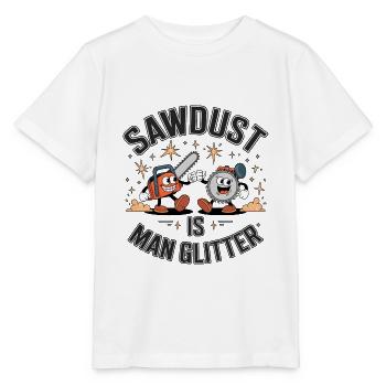 Sawdust Is Man Glitter - Stanley/Stella MINI CREATOR Kids’ T-Shirt - white - Front - Maike (125cm)
