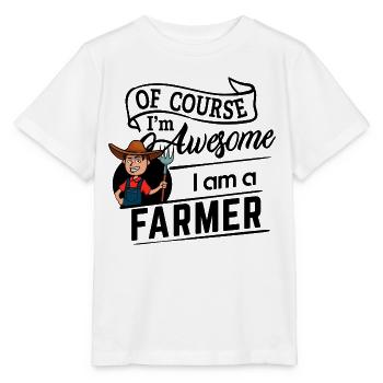 Of course I'm awesome - I am a Farmer - Stanley/Stella Kinder T-Shirt MINI CREATOR  - Weiß - Vorne - Maike (125cm)