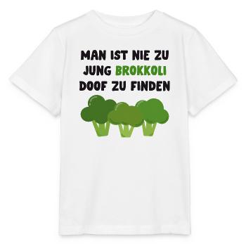 Man ist nie zu jung Brokkoli doof zu finden - Stanley/Stella Kinder T-Shirt MINI CREATOR  - Weiß - Vorne - Maike (125cm)