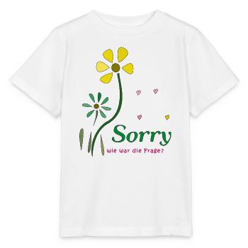 Sorry, wie war die Frage? - Stanley/Stella Kinder T-Shirt MINI CREATOR  - Weiß - Vorne - Maike (125cm)