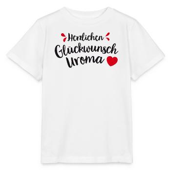Herzlichen Glückwunsch Uroma - Stanley/Stella Kinder T-Shirt MINI CREATOR  - Weiß - Vorne - Maike (125cm)