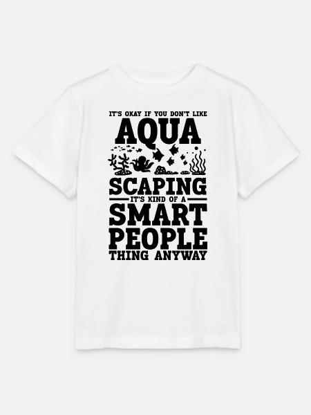 Aquascaping Spruch Humor - Stanley/Stella Kinder T-Shirt MINI CREATOR  - Weiß