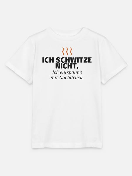 Ich schwitze nicht – Nachdruck-Relax - Stanley/Stella Kinder T-Shirt MINI CREATOR - Weiß