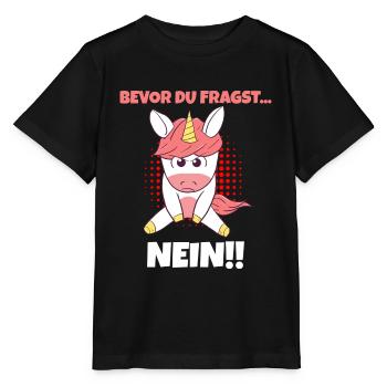Bevor Du Fragst NEIN Böse Einhorn Mad Unfreundlich - Stanley/Stella Kinder T-Shirt MINI CREATOR  - Schwarz - Vorne - Mikhail (115cm)