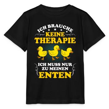 Brauche Keine Therapie Muss Nur Zu Enten Witz Witz - Stanley/Stella Kinder T-Shirt MINI CREATOR  - Schwarz - Vorne - Mikhail (115cm)