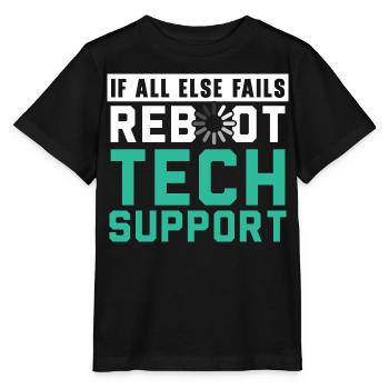 If All Else Fails Reboot Tech Support - Stanley/Stella Kinder T-Shirt MINI CREATOR  - Schwarz - Vorne - Mikhail (115cm)