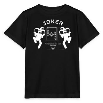 Joker - Ich bin nicht verrückt - Stanley/Stella Kinder T-Shirt MINI CREATOR  - Schwarz - Vorne - Mikhail (115cm)