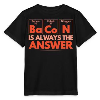 Speck ist immer die Antwort Fleischliebhaber Speck - Stanley/Stella Kinder T-Shirt MINI CREATOR  - Schwarz - Vorne - Mikhail (115cm)