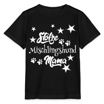 Stolze Mischling Mom Mischlingshund - Stanley/Stella Kinder T-Shirt MINI CREATOR  - Schwarz - Vorne - Mikhail (115cm)