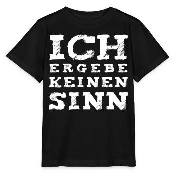 Ich ergebe keinen Sinn! - Stanley/Stella Kinder T-Shirt MINI CREATOR  - Schwarz - Vorne - Mikhail (115cm)