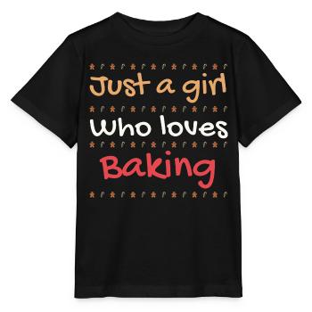 Just a Girl who loves Baking - Stanley/Stella Kinder T-Shirt MINI CREATOR  - Schwarz - Vorne - Mikhail (115cm)