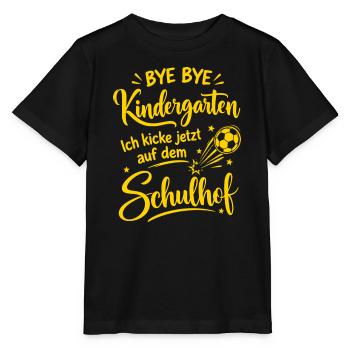 Bye bye Kindergarten - Ich kicke jetzt auf dem Sch - Stanley/Stella Kinder T-Shirt MINI CREATOR  - Schwarz - Vorne - Mikhail (115cm)
