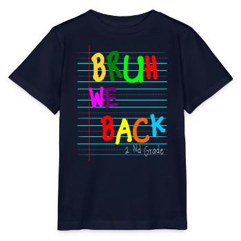 Bruh We Back Enseignants Premier jour 2eme annees - Stanley/Stella Kinder T-Shirt MINI CREATOR  - Navy - Vorne - Kain (125cm)