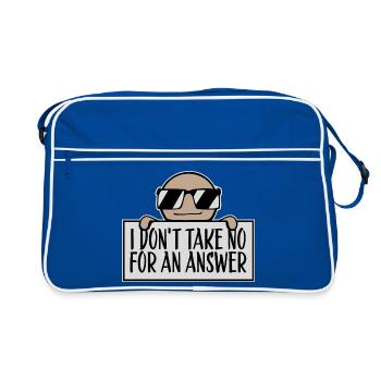 I don't take No for an answer Frecher Spruch Motiv - Retro Tasche - Blau/Weiß - Vorne