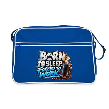 Born to Sleep Forced to Work – Coffee Humor - Retro Tasche - Blau/Weiß - Vorne
