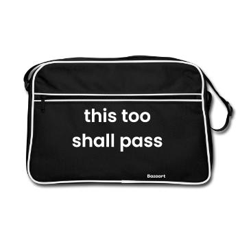 This too shall pass - Retro Tasche - Schwarz/Weiß - Vorne