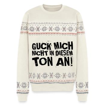 Guck mich nicht in diesem ton an! Lustiger Spruch - Unisex Premium Organic Weihnachtspullover - Naturweiß - Vorne - AI Model Female 172 light (172cm) & AI Model Male 178 light (178cm)