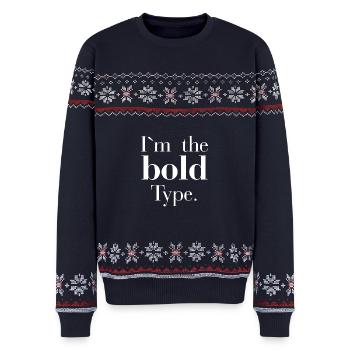 I`m the bold type - ich mag fette Schrifttypen - Unisex Premium Organic Weihnachtspullover - Navy - Vorne - AI Model Female 172 light (172cm) & AI Model Male 178 light (178cm)