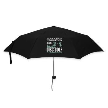 Bildung ist wichtig, aber Disc Golf ist noch wicht - Regenschirm (klein) - Schwarz - Vorne